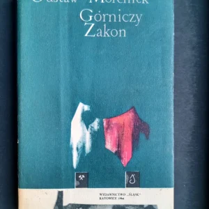 Okazja Gustaw Morcinek – Górniczy zakon