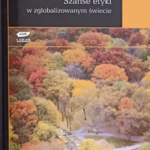 Zygmunt Bauman – Szanse etyki w zglobalizowanym świecie Tylko do końca tygodnia