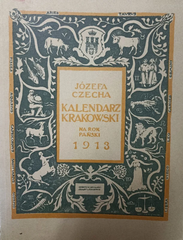 Praca zbiorowa – J. Czecha Kalendarz Krakowski na rok pański 1913 Taniej