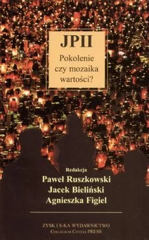 Tylko dziś JPII. Pokolenie czy mozaika wartości