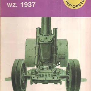 152 mm haubicoarmata wz. 1937 (Typy broni i uzbrojenia 118) Ostatnie sztuki