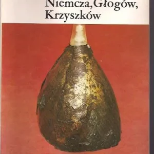Oferta limitowana Cedynia, Niemcza, Głogów, Krzyszków [Dzieje narodu i państwa polskiego I-4]