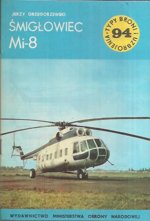 Ostatnia szansa Śmigłowiec Mi-8 (Typy broni i uzbrojenia 94)