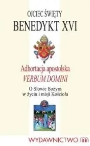 Adhortacja apostolska Verbum domini. O słowie Bożym w życiu i misji Kościoła Premium