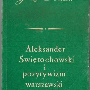 Promocja Aleksander Świętochowski i pozytywizm warszawski