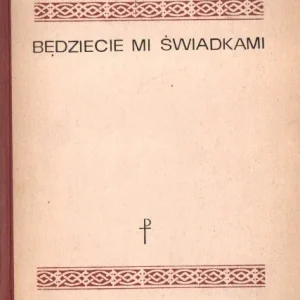 Będziecie mi świadkami Wyjątkowa oferta