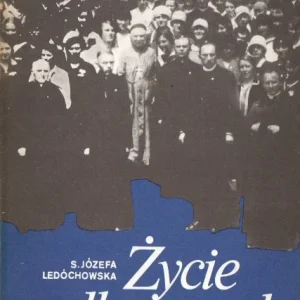 Życie dla innych. Błogosławiona Urszula Ledóchowska 1865-1939 Oferta