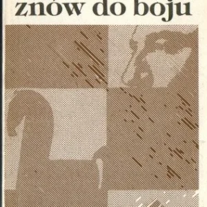 A jutro znów do boju Zamów dziś