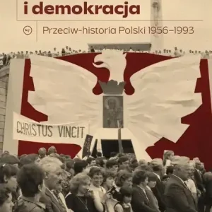 Aborcja i demokracja. Przeciw-historia Polski 1956-1993 Szybka wysyłka