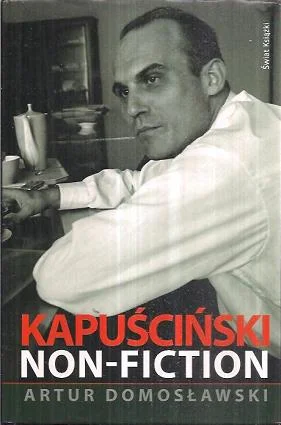 Kapuściński non-fiction Nowy