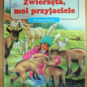 Zwierzęta, moi przyjaciele Najlepsza cena
