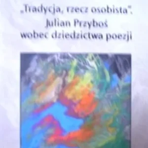 "Tradycja, rzecz osobista" Julian Przyboś Zniżka