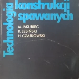 Technologia konstrukcji spawanych /4054/ Ostatnia szansa