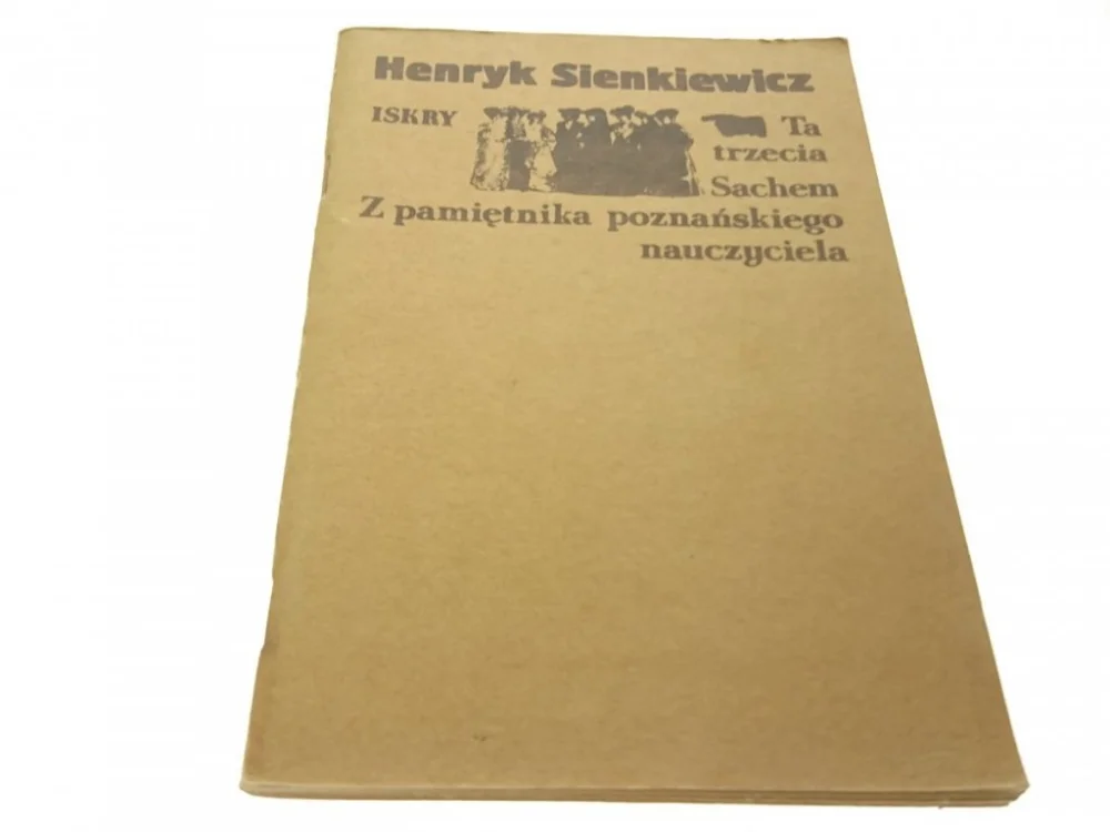 TA TRZECIA; SACHEM; Z PAMIĘTNIKA POZNAŃSKIEGO Darmowy zwrot