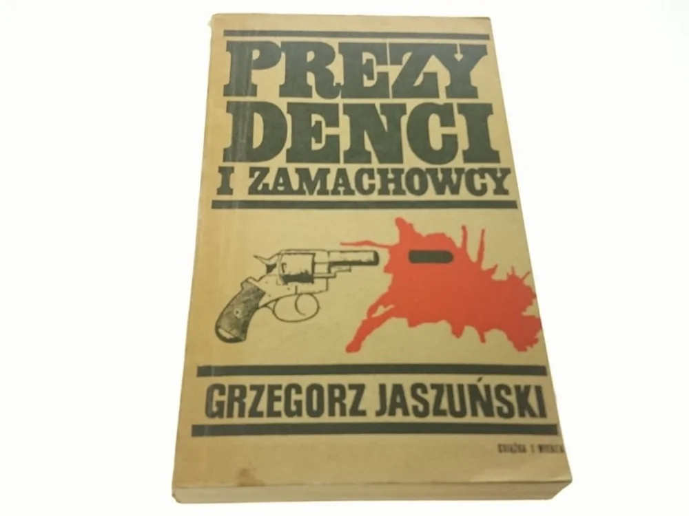 Promocja PREZYDENCI I ZAMACHOWCY - Grzegorz Jaszuński 1969