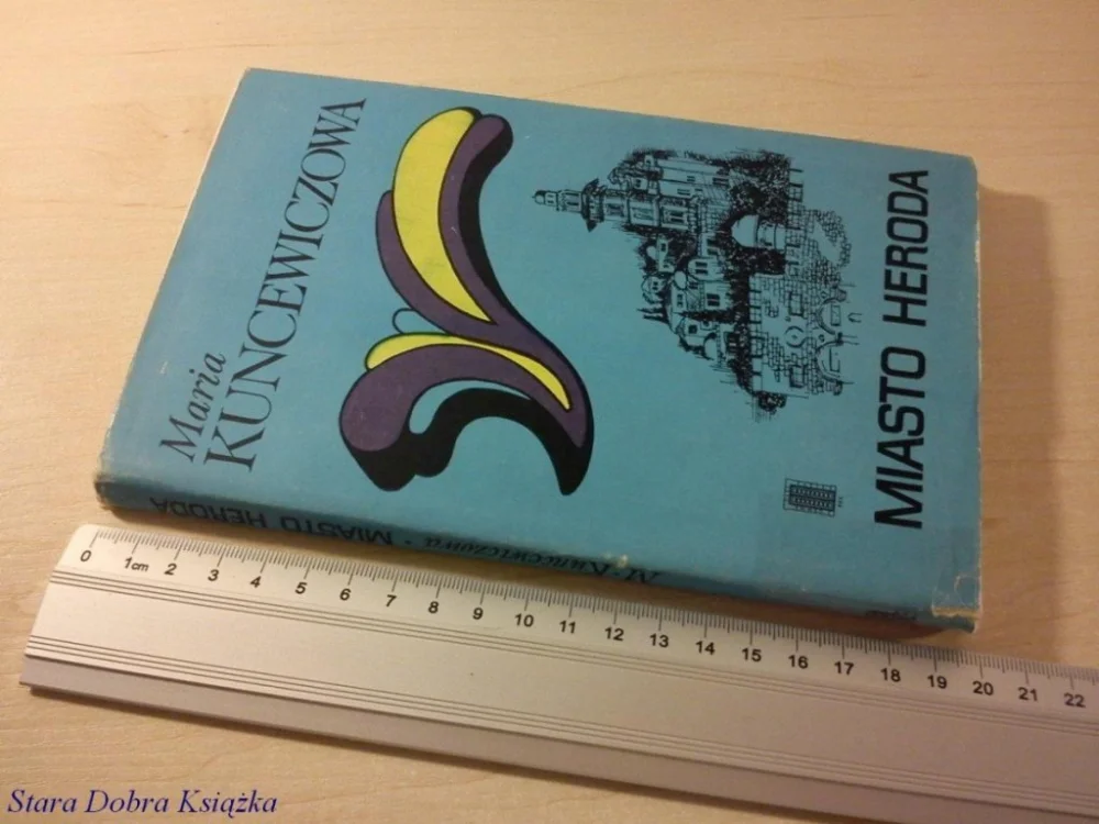 Kup teraz MIASTO HERODA - Maria Kuncewiczowa (1982)