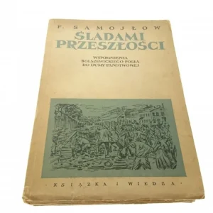 Ostatnie sztuki ŚLADAMI PRZESZŁOŚCI - F. Samojłow (1950)