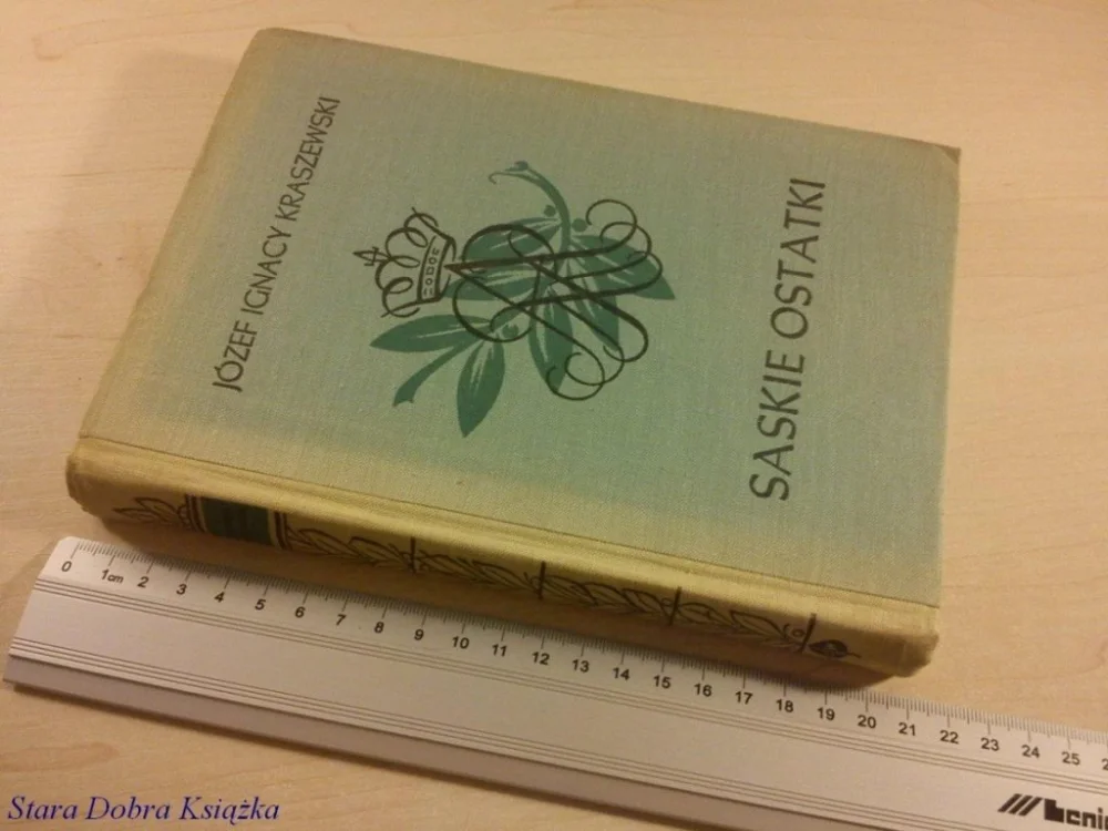 SASKIE OSTATKI - Józef Ignacy Kraszewski (1974) Popularny