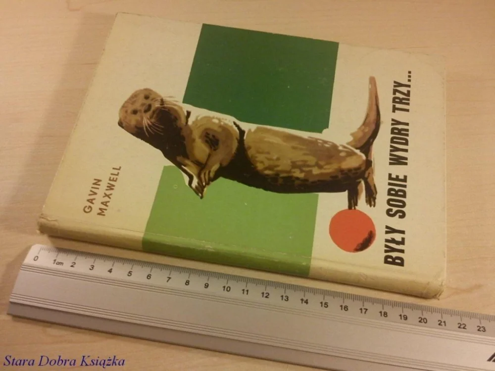 BYŁY SOBIE WYDRY TRZY... - Gavin Maxwell (1965) Dodaj do koszyka
