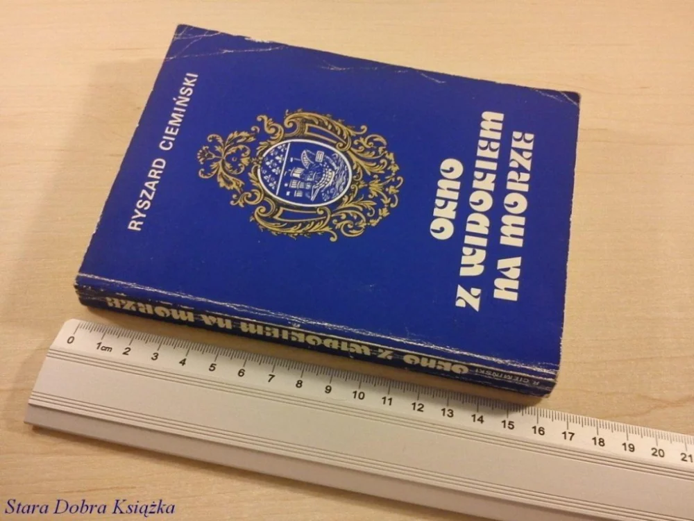 Wyjątkowa oferta OKNO Z WIDOKIEM NA MORZE - Ryszard Ciemiński 1985