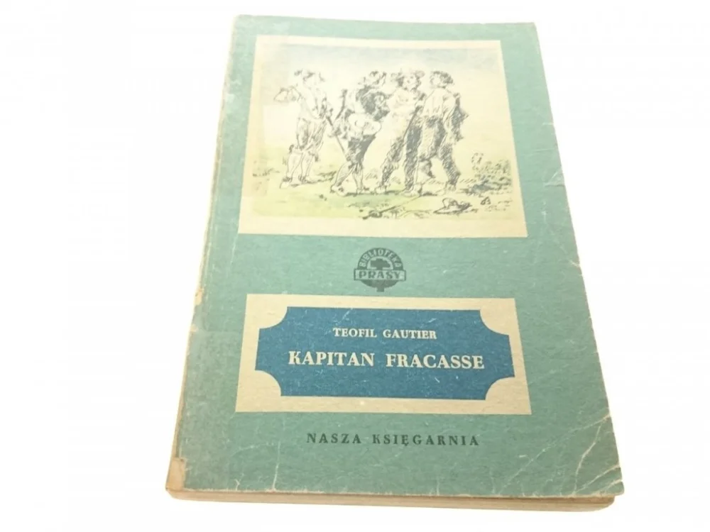 Hit sprzedaży KAPITAN FRACASSE TOM I - Teofil Gautier (1952)