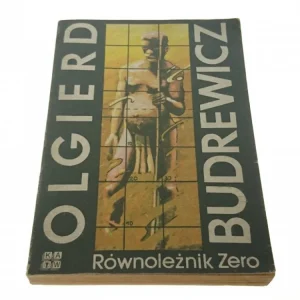 Super okazja RÓWNOLEŻNIK ZERO - Olgierd Budrewicz (Wyd IV 1987)