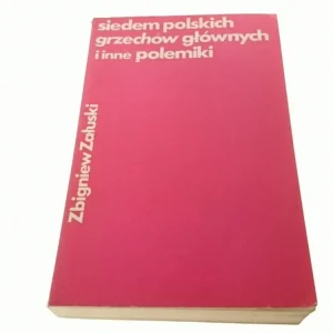 SIEDEM POLSKICH GRZECHÓW GŁÓWNYCH I INNE POLEMIKI Hit sprzedaży