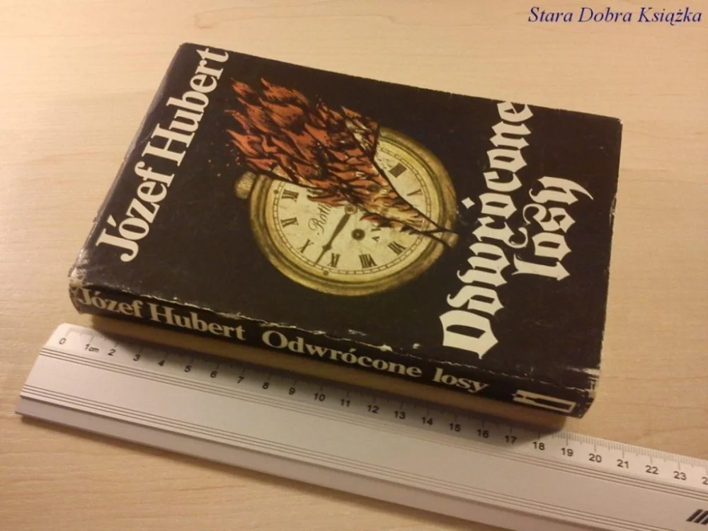 ODWRÓCONE LOSY - Józef Hubert (Wydanie II 1983) Oferta