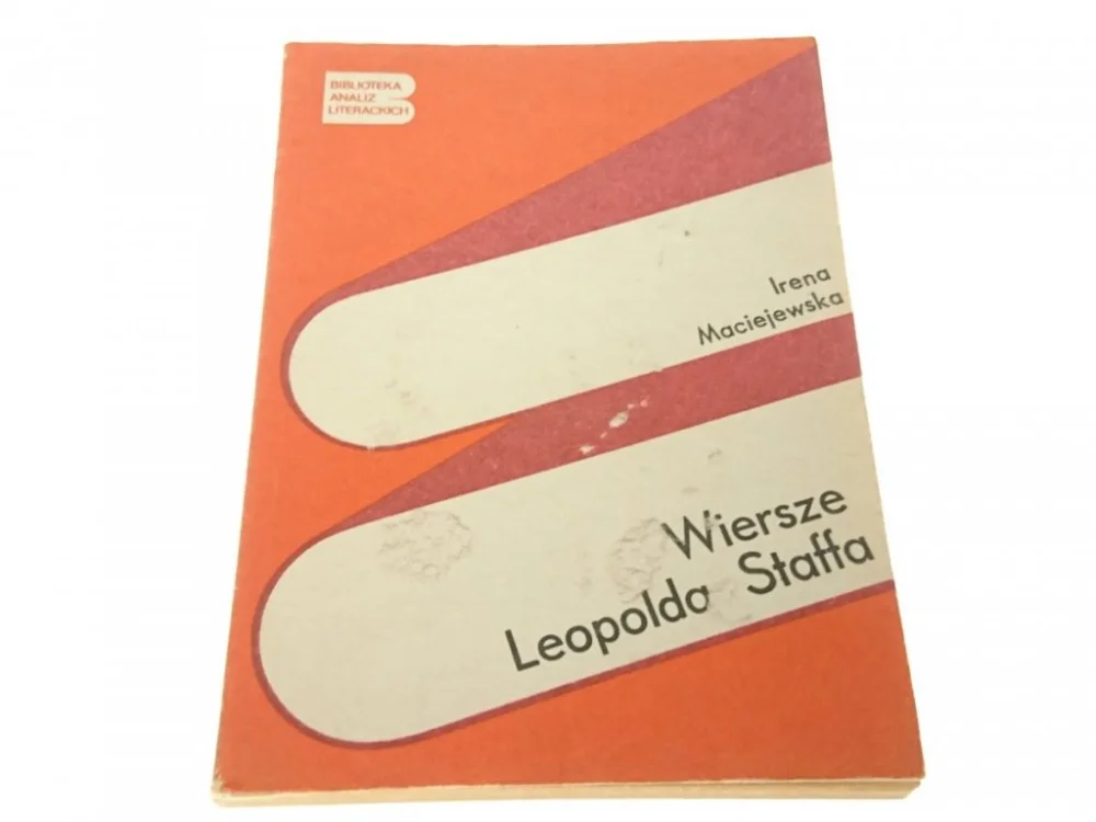 Wyjątkowa oferta WIERSZE LEOPOLDA STAFFA - Irena Maciejewska (1987)