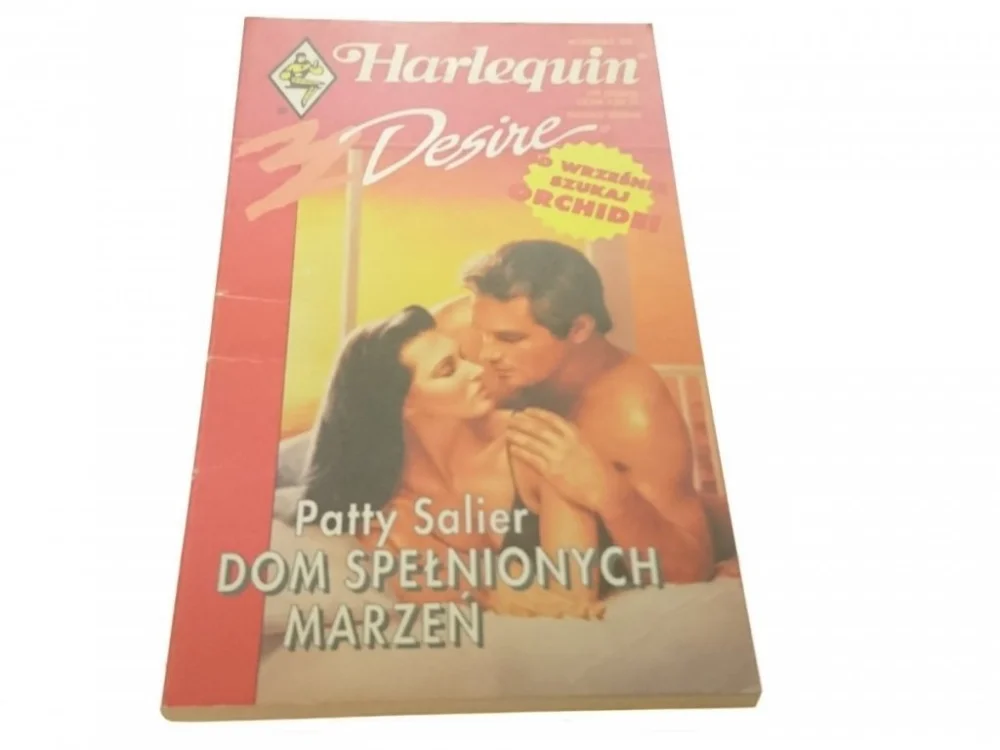 DOM SPEŁNIONYCH MARZEŃ - Patty Salier (1998) Bestseller