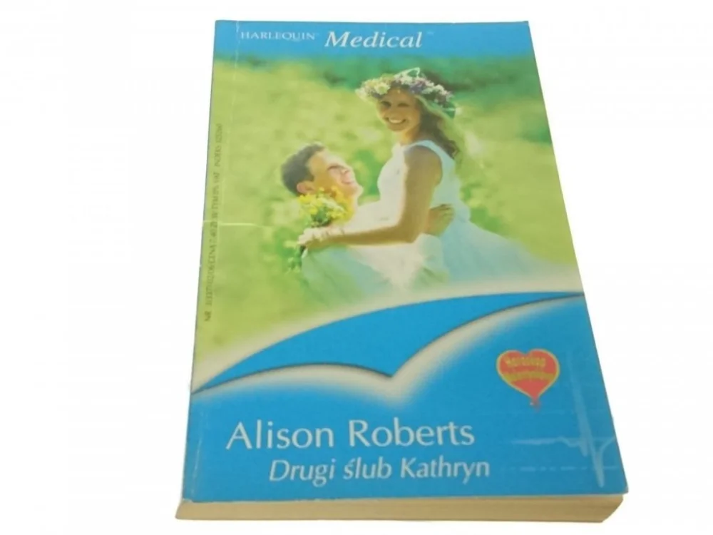Sprawdź teraz DRUGI ŚLUB KATHRYN - Alison Roberts (2006)