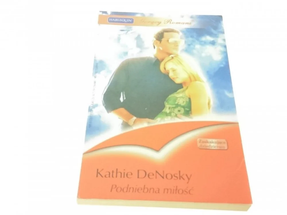 Nowy PODNIEBNA MIŁOŚĆ - Kathie DeNosky (2007)