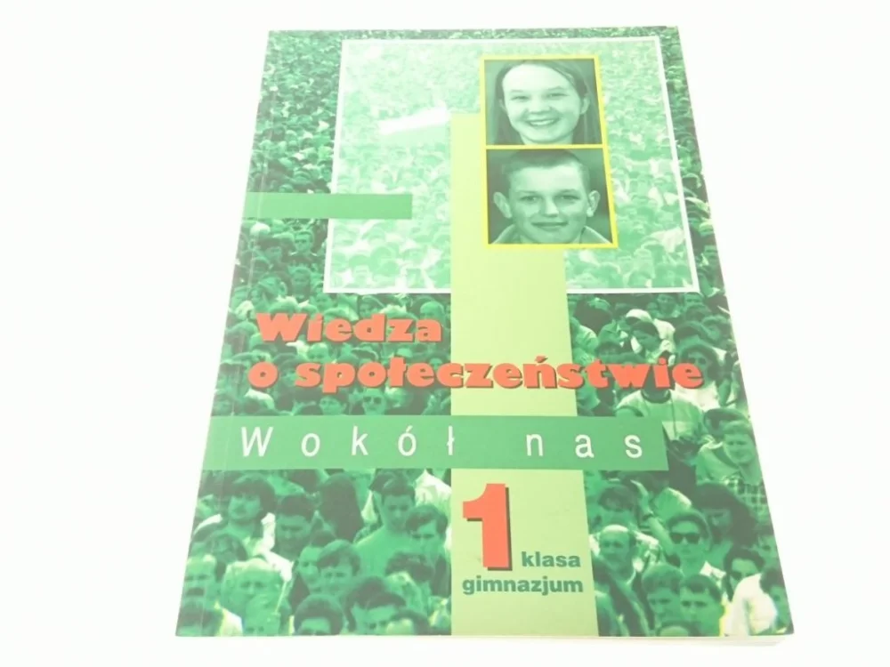 WIEDZA O SPOŁECZEŃSTWIE WOKÓŁ NAS 1 (2001) Najlepsza cena