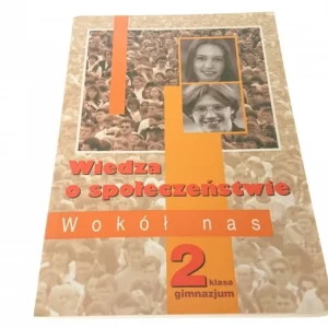 WIEDZA O SPOŁECZEŃSTWIE WOKÓŁ NAS. KLASA 2 (2001) Ostatnia szansa