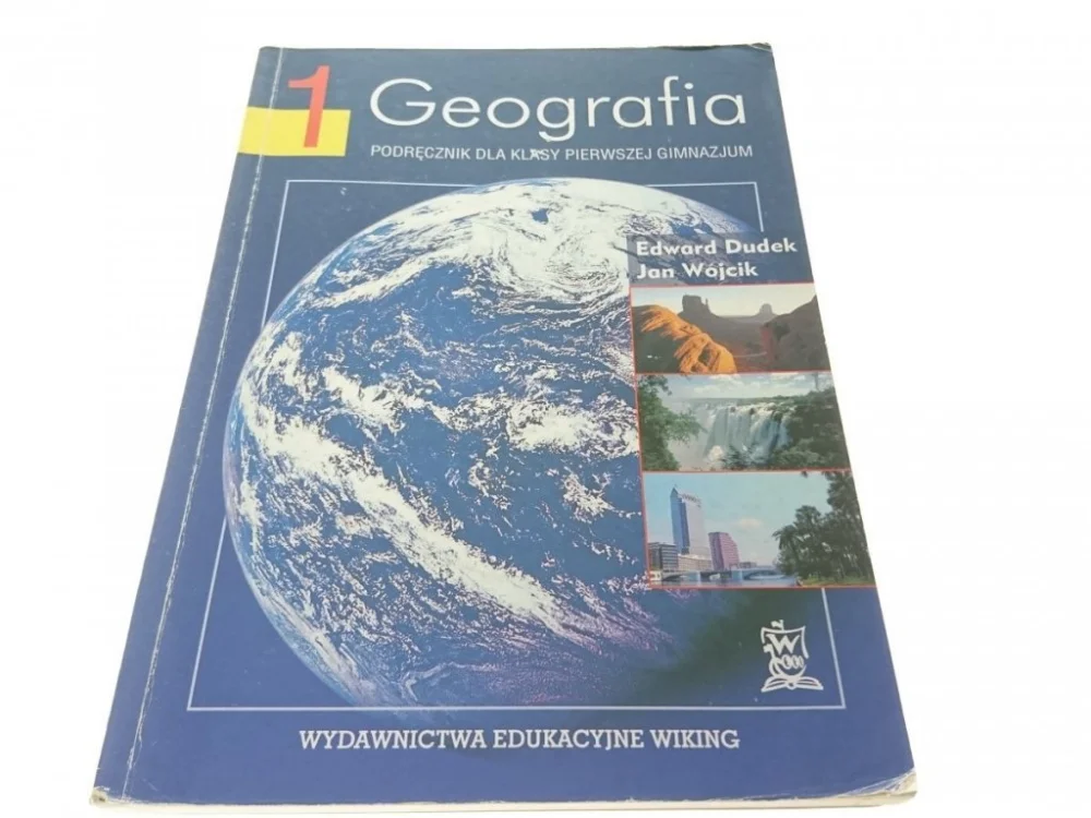 Wyjątkowa oferta GEOGRAFIA 1 - E. Dudek, J. Wójcik (2003)