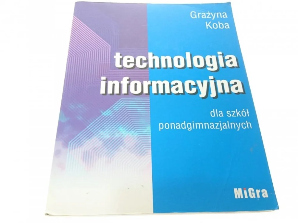 TECHNOLOGIA INFORMACYJNA - Grażyna Koba (2002) Ekspresowa dostawa