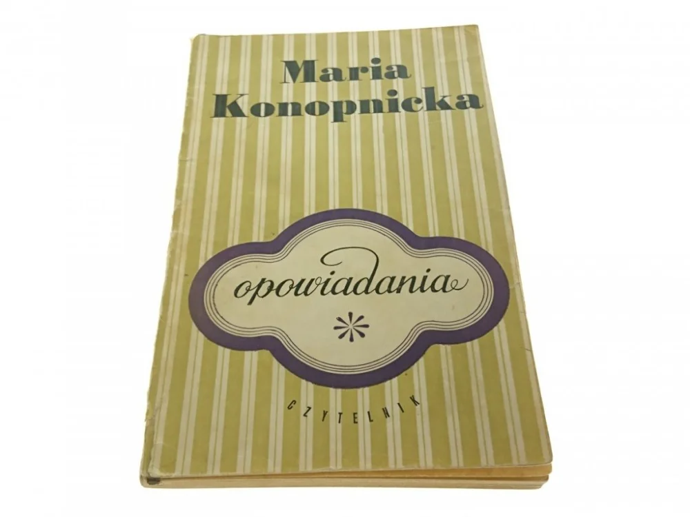 OPOWIADANIA - Maria Konopnicka (1968) Ostatnie sztuki