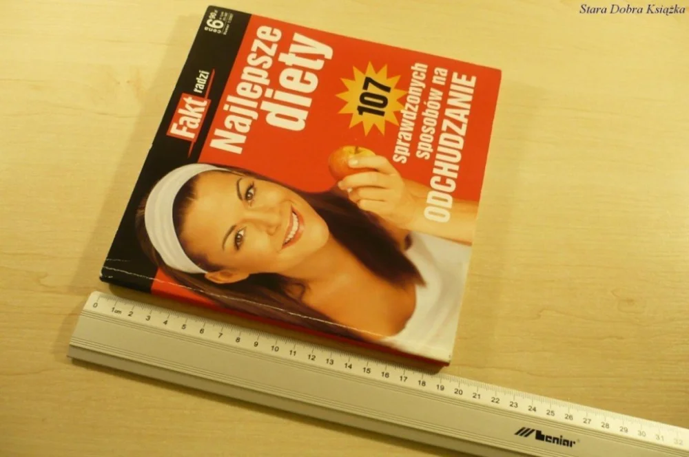 NAJLEPSZE DIETY. 107 SPRAWDZONYCH SPOSOBÓW (2007) Dostępne od ręki