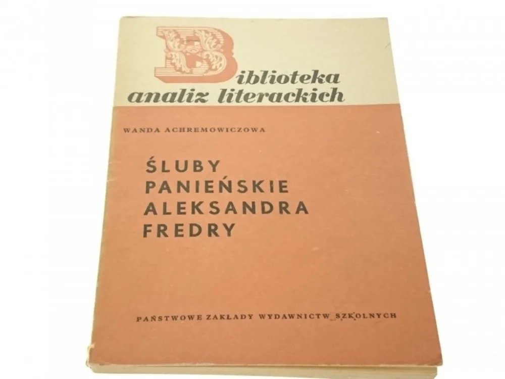 ŚLUBY PANIEŃSKIE ALEKSANDRA FREDRY Arechemowiczowa Obniżka ceny