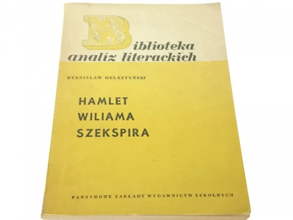 Zamów dziś HAMLET WILIAMA SZEKSPIRA - Stanisław Helsztyński