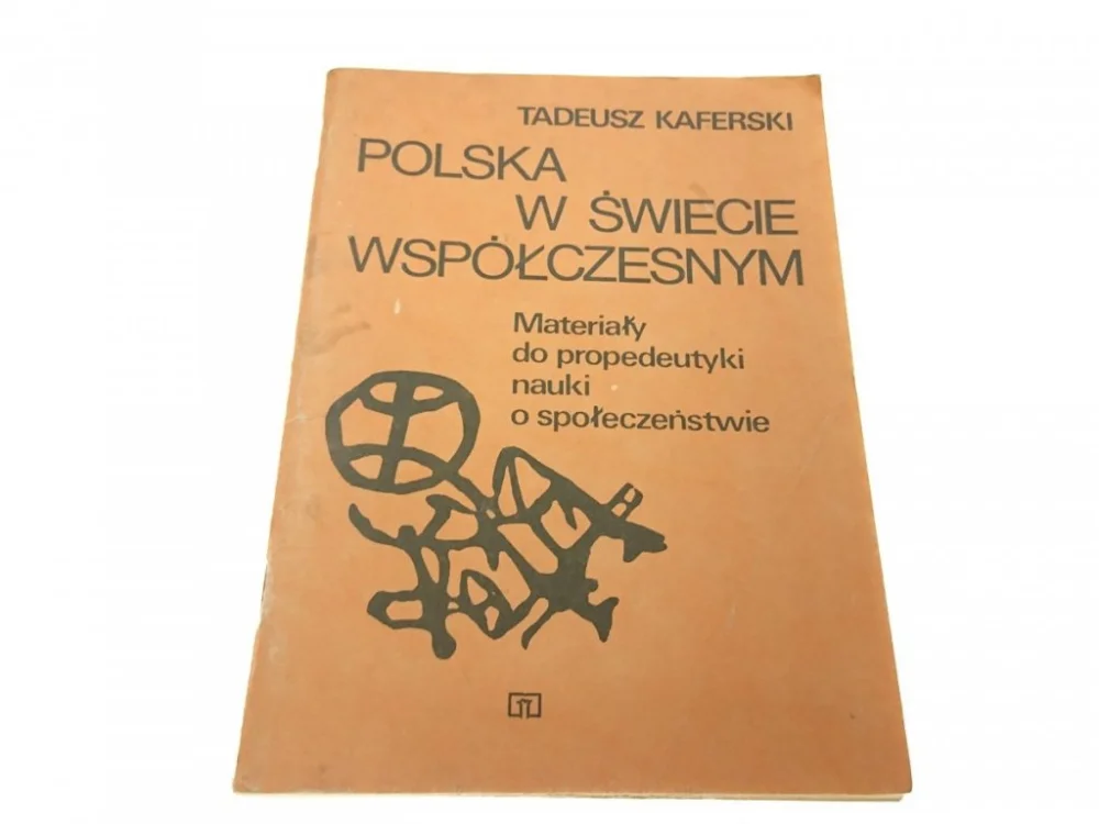 POLSKA W ŚWIECIE WSPÓŁCZESNYM - Tadeusz Kaferski Wyprzedaż