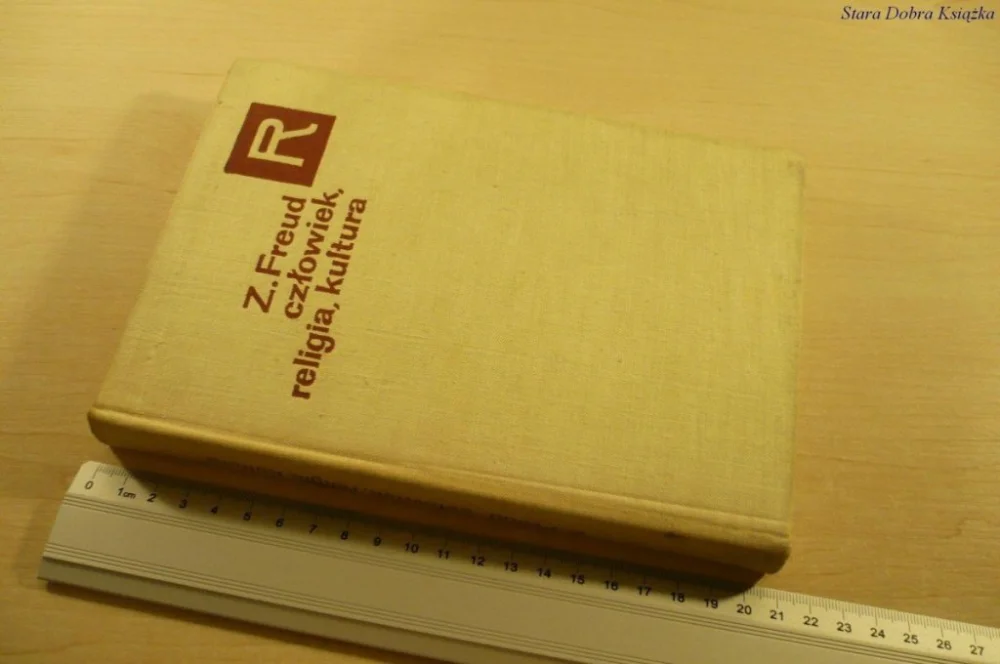 CZŁOWIEK, RELIGIA, KULTURA - Z. Freud (1967) Ostatnie sztuki