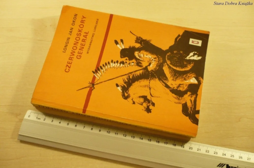 Tylko do końca tygodnia CZERWONOSKÓRY GENERAŁ - Longin Jan Okoń (IV 1989)