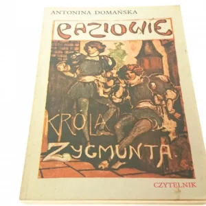 Rabat PAZIOWIE KRÓLA ZYGMUNTA - Antonina Domańska (1978)