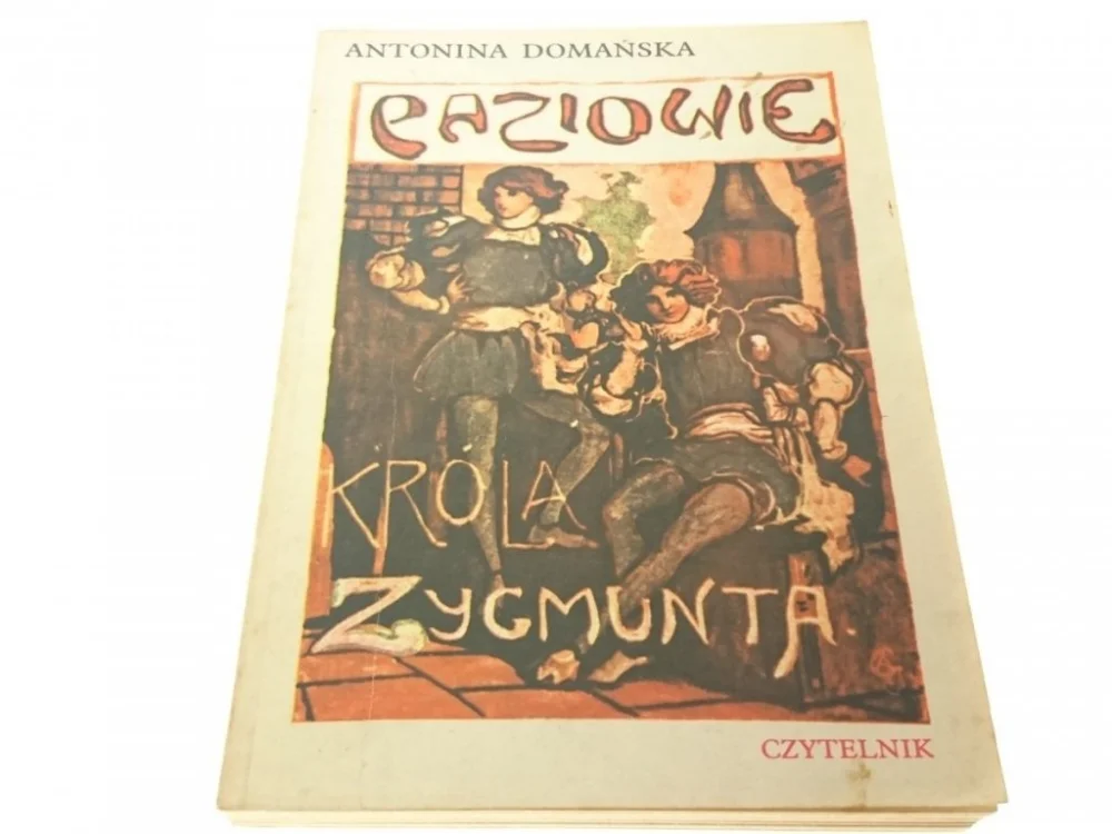 Rabat PAZIOWIE KRÓLA ZYGMUNTA - Antonina Domańska (1978)
