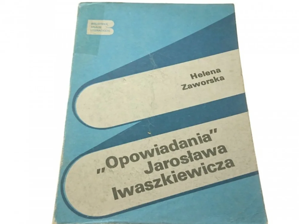 Ostatnie sztuki 'OPOWIADANIA' JAROSŁAWA IWASZKIEWICZA - H Zaworska