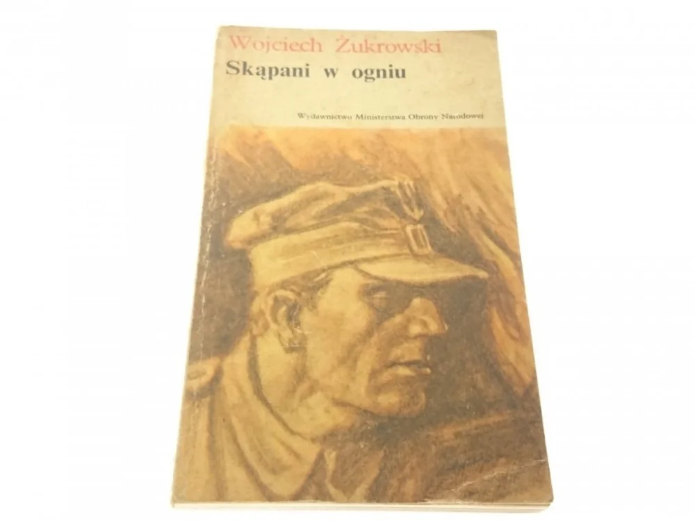 Wybór klientów SKĄPANI W OGNIU - Wojciech Żukrowski (Wyd IX 1982)