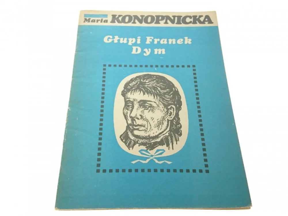 GŁUPI FRANEK; DYM - Maria Konopnicka (1983) Hit sprzedaży