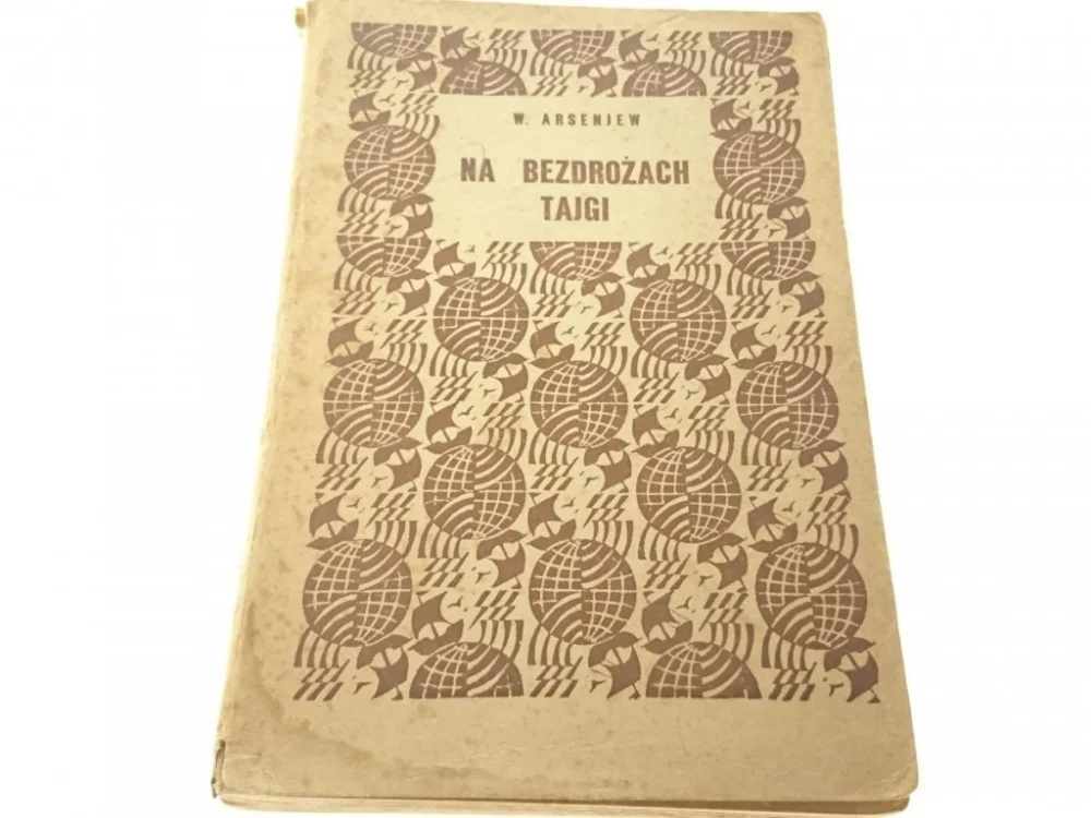 Obniżka ceny NA BEZDROŻACH TAJGI - W. Arsenjew (Wyd. II 1960)