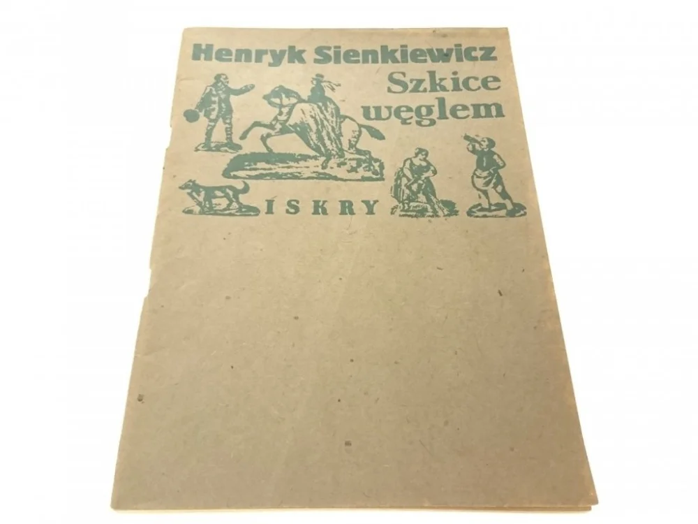 SZKICE WĘGLEM - Henryk Sienkiewicz (Wyd. XVI 1983) Dodaj do koszyka